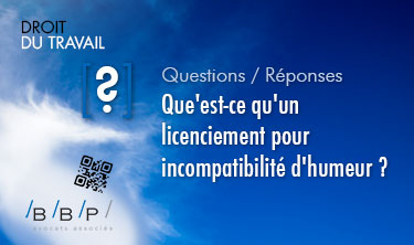 licenciement pour incompatibilité d’humeur