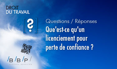 Licenciement pour perte de confiance